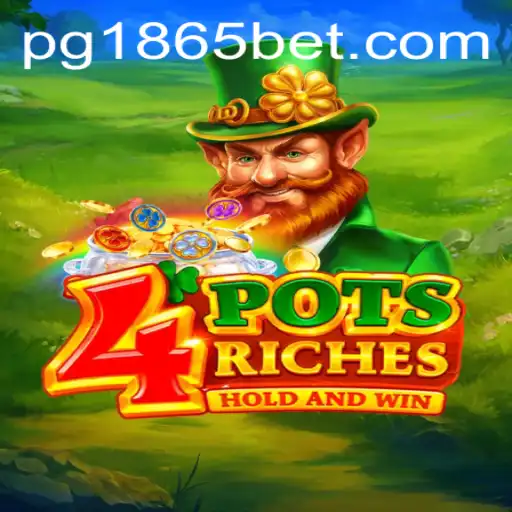 Descubra as Regras e a Excitação de Jogar 4potsriches com 1865BET.com